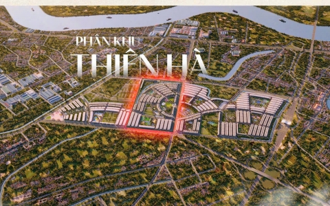 Tìm hiểu Phân Khu Thiên Hà-Thông tin Sản phẩm ,tiện ích và chính sách Tìm hiểu Phân Khu Thiên Hà-Thông tin Sản phẩm ,tiện ích và chính sách